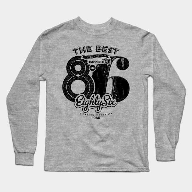 The best things happened in 86 Long Sleeve T-Shirt by Vilmos Varga